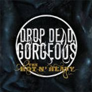 Drop Dead, Gorgeous, Hot N' Heavy (CD)